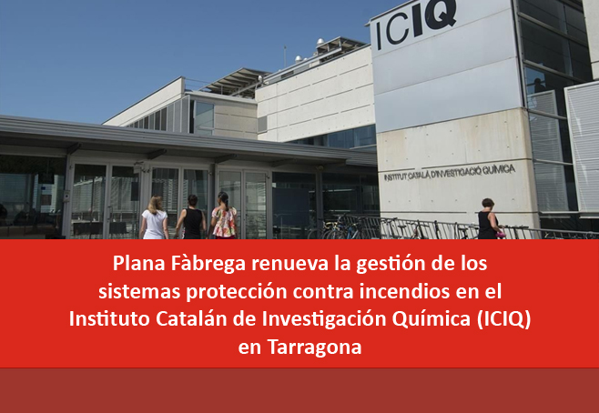 ICIQ confia de nou en Plana Fàbrega per seguretat