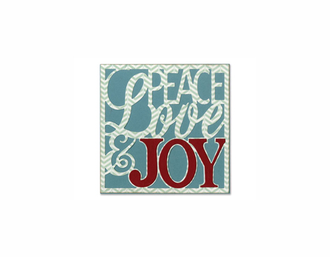 E659588 Set 4 punchs THINLITS Card front peace love joy by Rachael Bright Sizzix