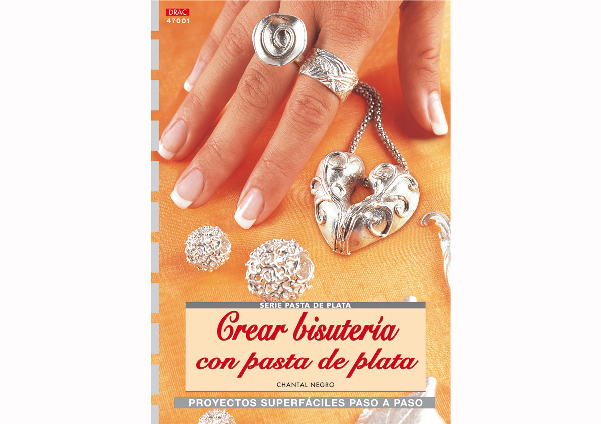 RD47001 Revista PASTA DE PLATA Crear bisuteria con pasta de plata El drac